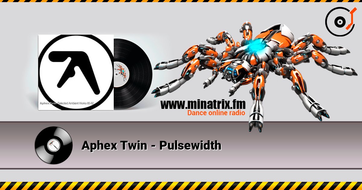 Aphex Twin - Pulsewidth Escuchar en línea y descargar MP3