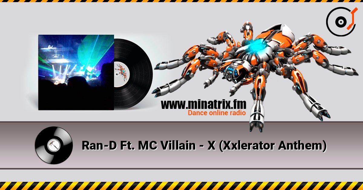 Ran-D Ft. MC Villain - X (Xxlerator Anthem) слушать онлайн и скачать mp3