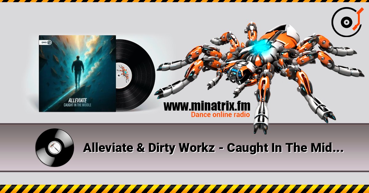Alleviate & Dirty Workz - Caught In The Middle Escuchar en línea y descargar MP3