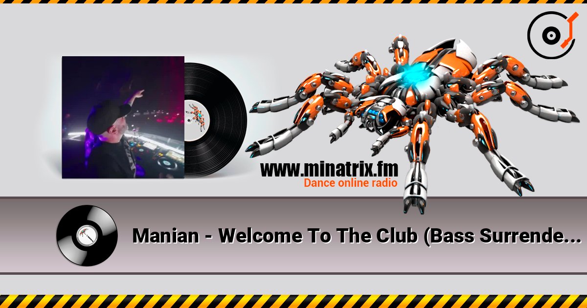 Manian - Welcome To The Club (Bass Surrender Hardstyle Remix) Écouter en ligne et télécharger MP3