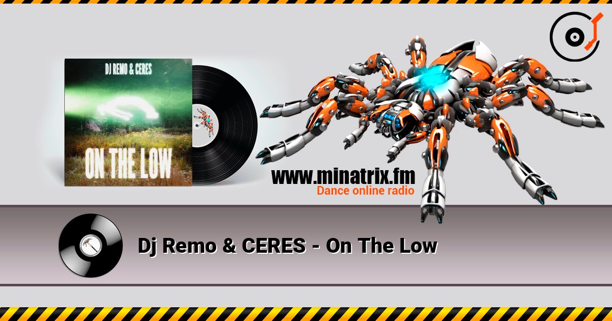 Dj Remo & CERES - On The Low Online hören und MP3 herunterladen