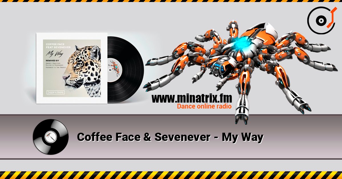 Coffee Face & Sevenever - My Way слушать онлайн и скачать mp3