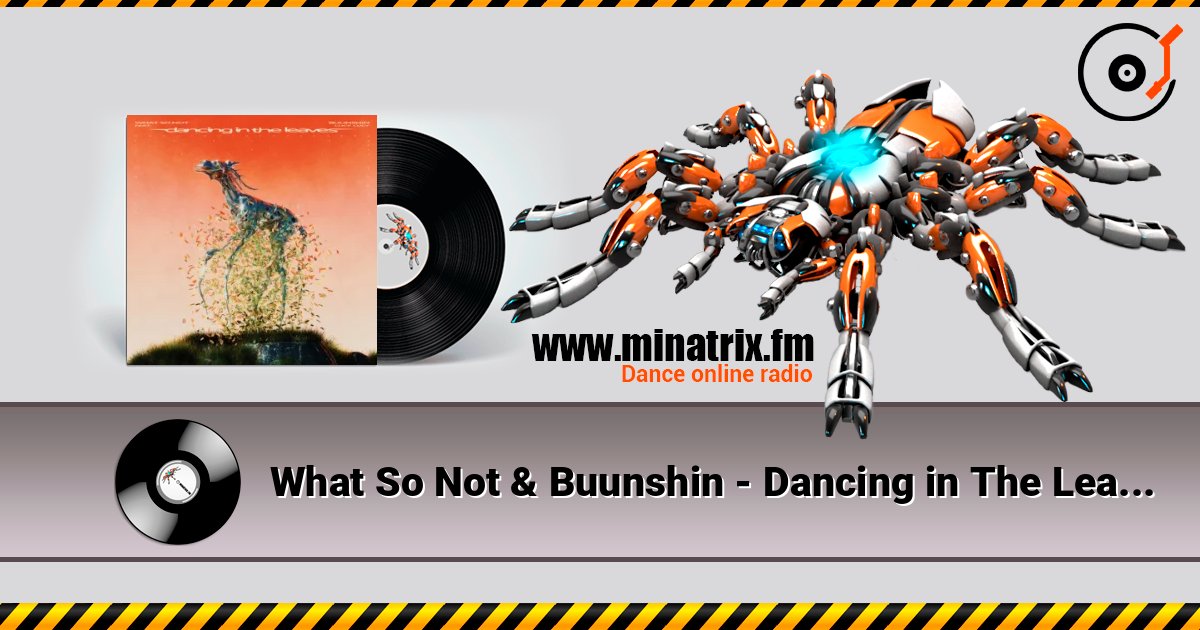 What So Not & Buunshin - Dancing in The Leaves (feat. Lucy Lucy) Listen online and download MP3