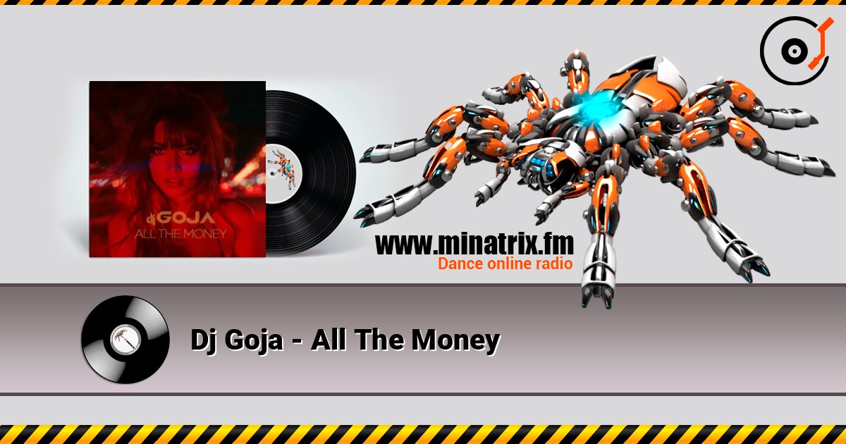 Dj Goja - All The Money Escuchar en línea y descargar MP3
