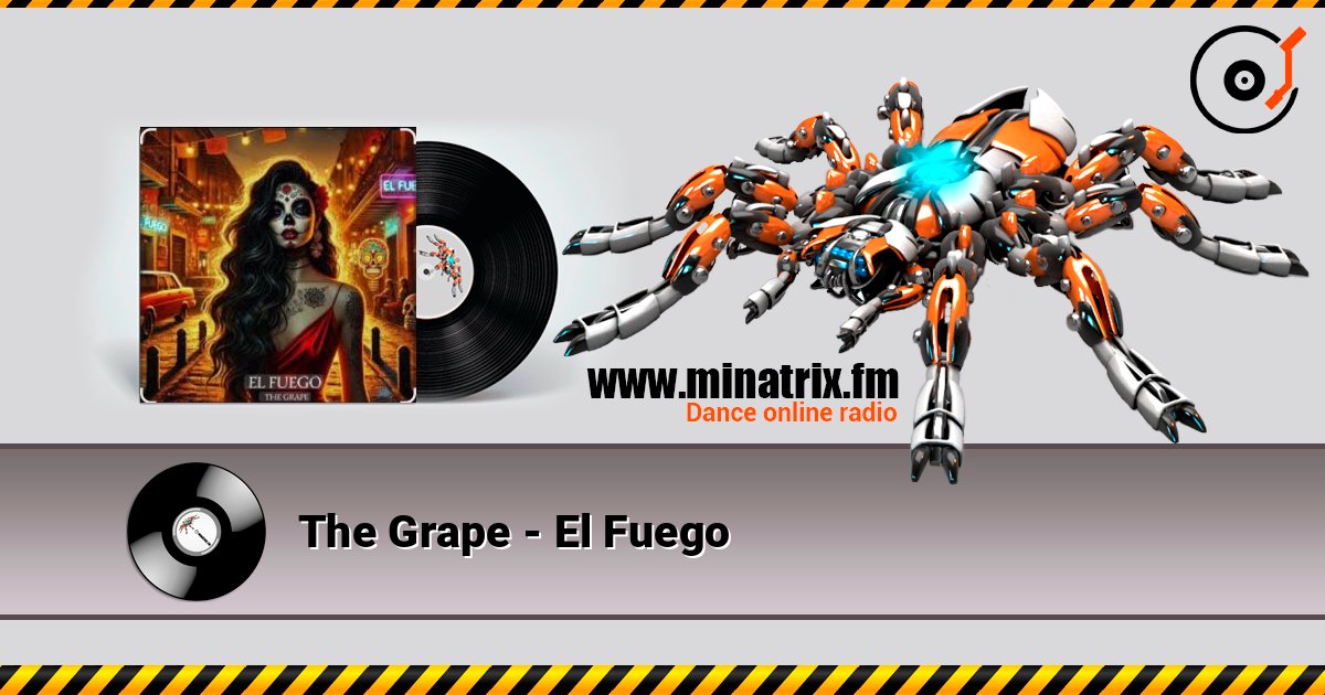 The Grape - El Fuego Listen online and download MP3