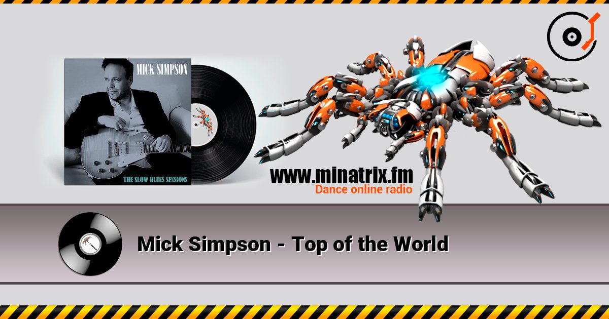 Mick Simpson - Top of the World 在线播放并下载 MP3