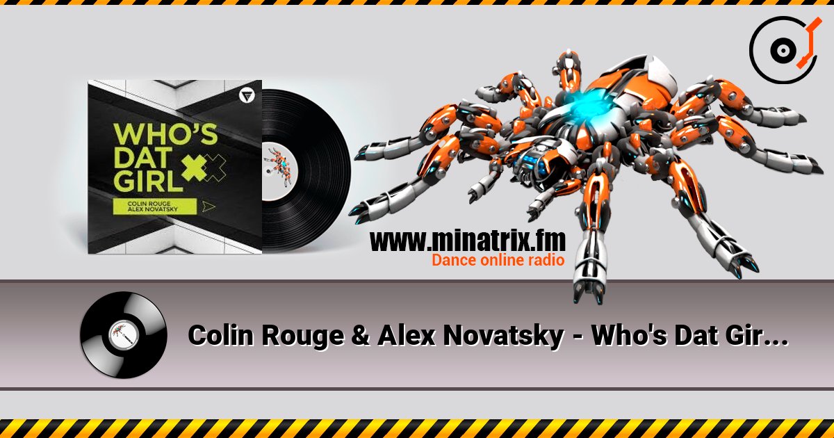 Colin Rouge & Alex Novatsky - Who's Dat Girl Escuchar en línea y descargar MP3