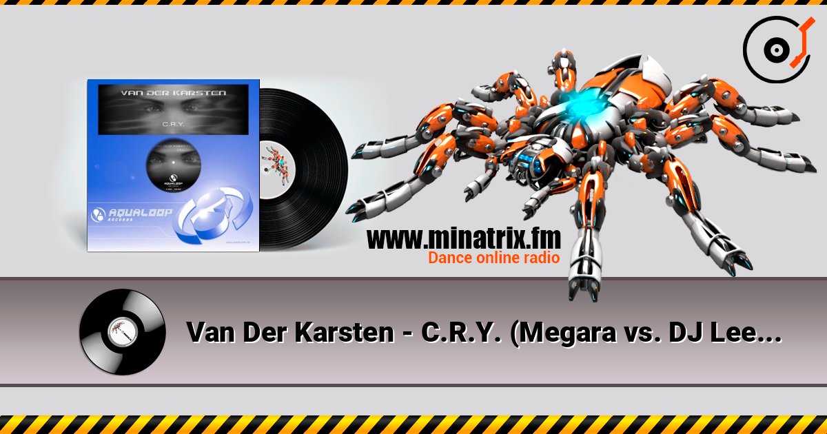 Van Der Karsten - C.R.Y. (Megara vs. DJ Lee Remix) Escuchar en línea y descargar MP3