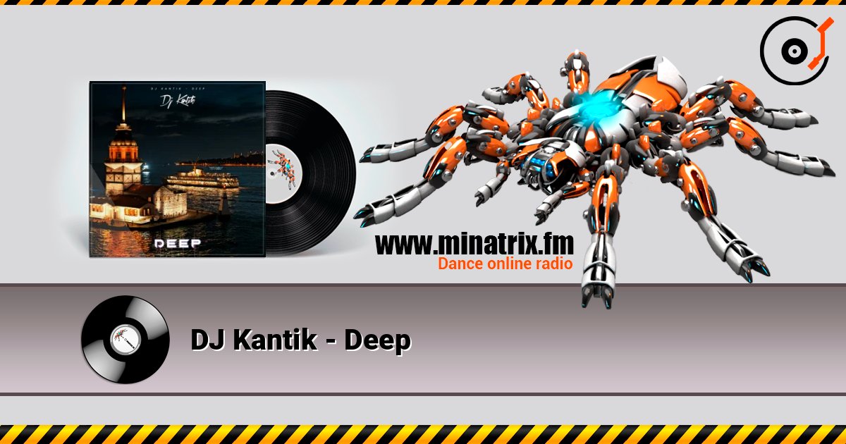 DJ Kantik - Deep слушать онлайн и скачать mp3