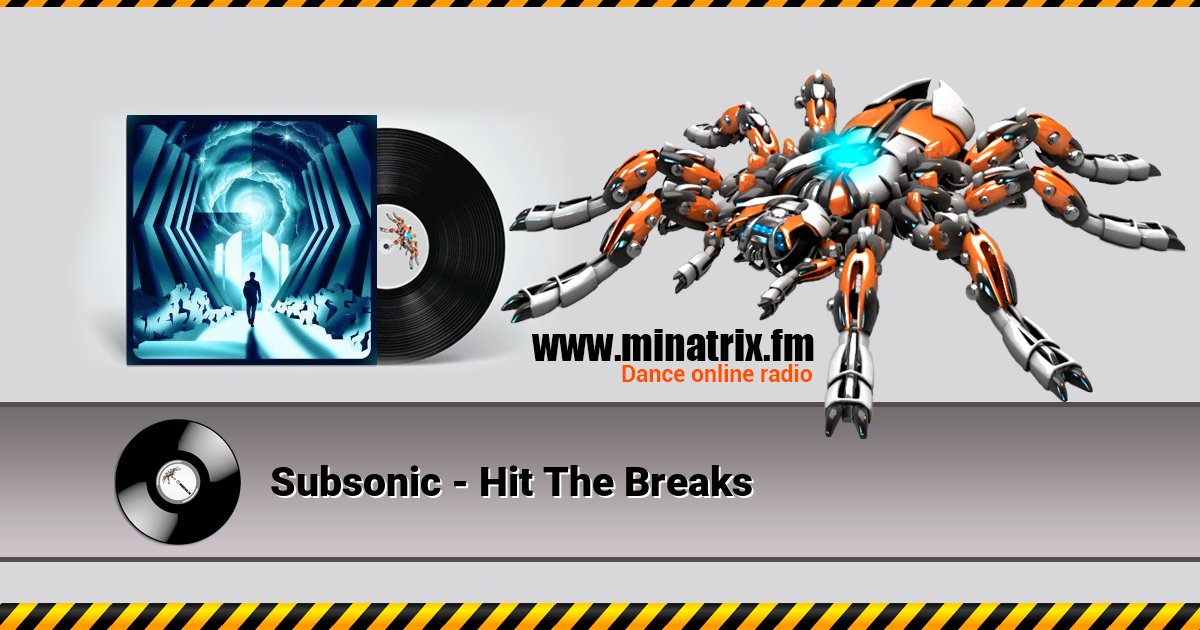 Subsonic - Hit The Breaks Subsonic - Hit The Breaks скачать бесплатно