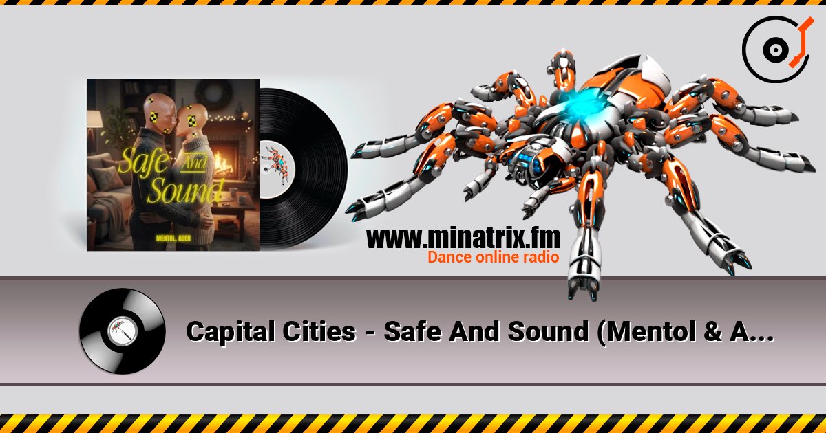 Capital Cities - Safe And Sound (Mentol & ADEN Cover Remix) Слухати онлайн та завантажити MP3