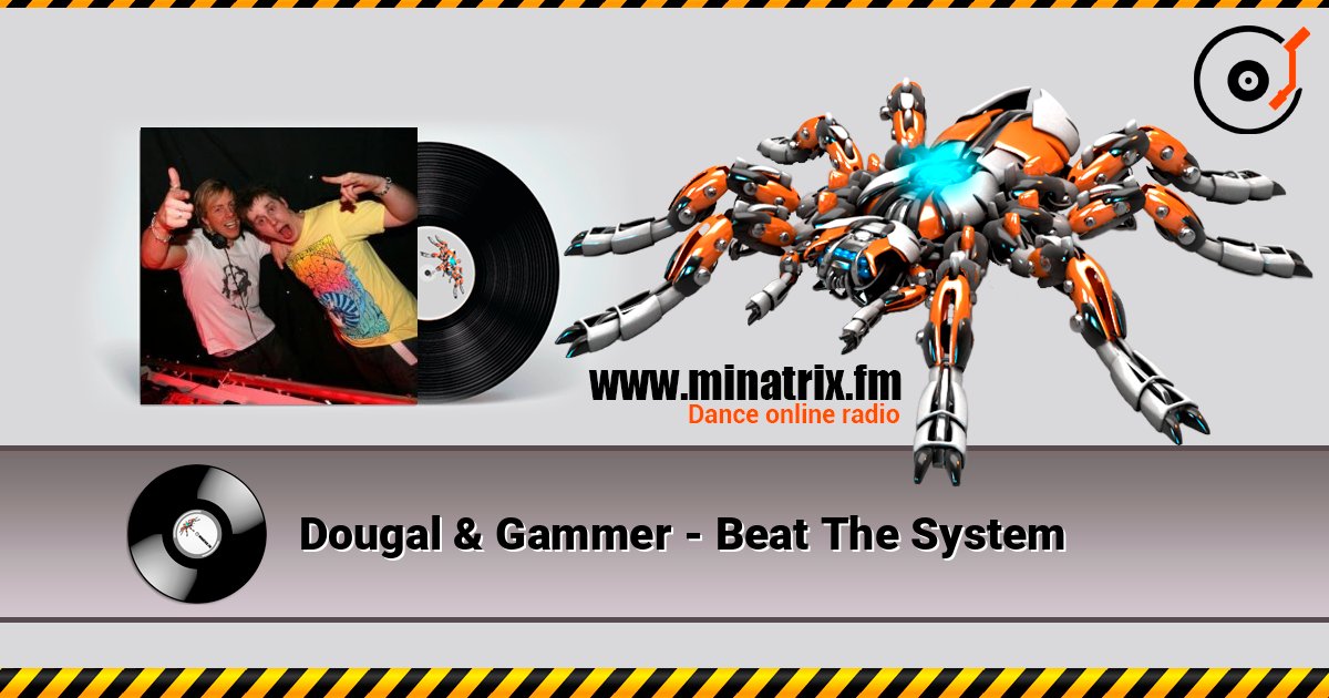 Dougal & Gammer - Beat The System Listen online and download MP3
