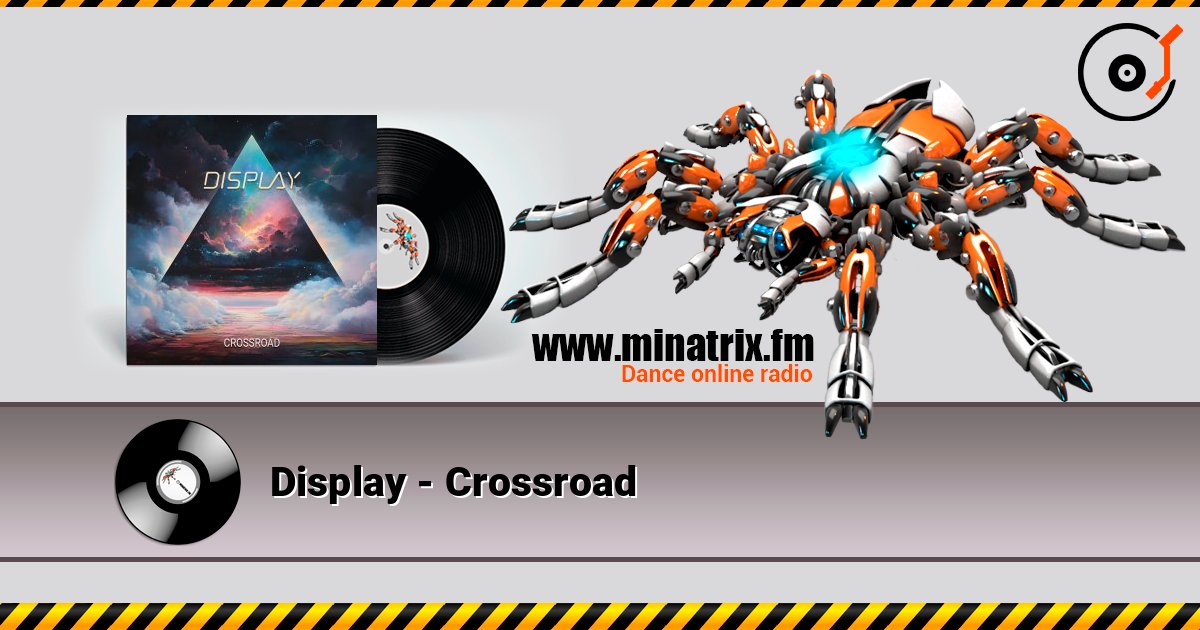Display - Crossroad слушать онлайн и скачать mp3