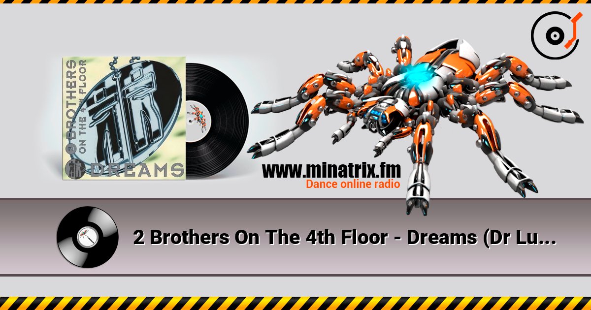 2 Brothers On The 4th Floor - Dreams (Dr Luxe & Cheeful Radio Edit) Listen online and download MP3