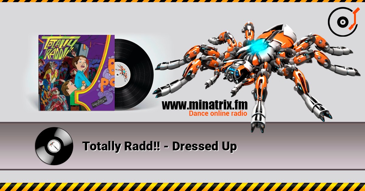Totally Radd!! - Dressed Up 在线播放并下载 MP3