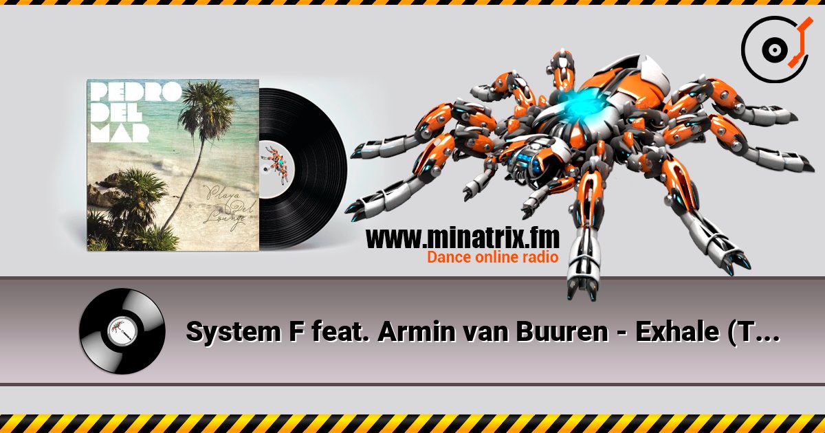 System F feat. Armin van Buuren - Exhale (Tim Besamusica's Lounge Mix) Listen online and download MP3