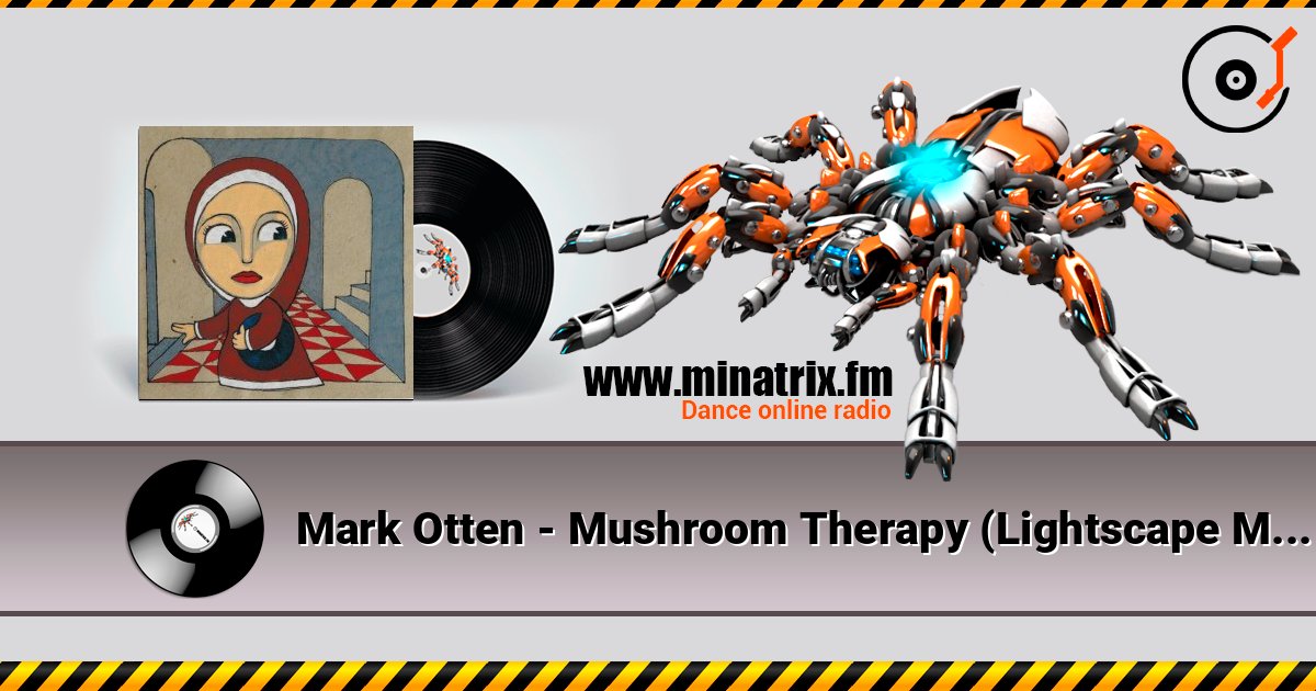 Mark Otten - Mushroom Therapy (Lightscape Mix) Listen online and download MP3