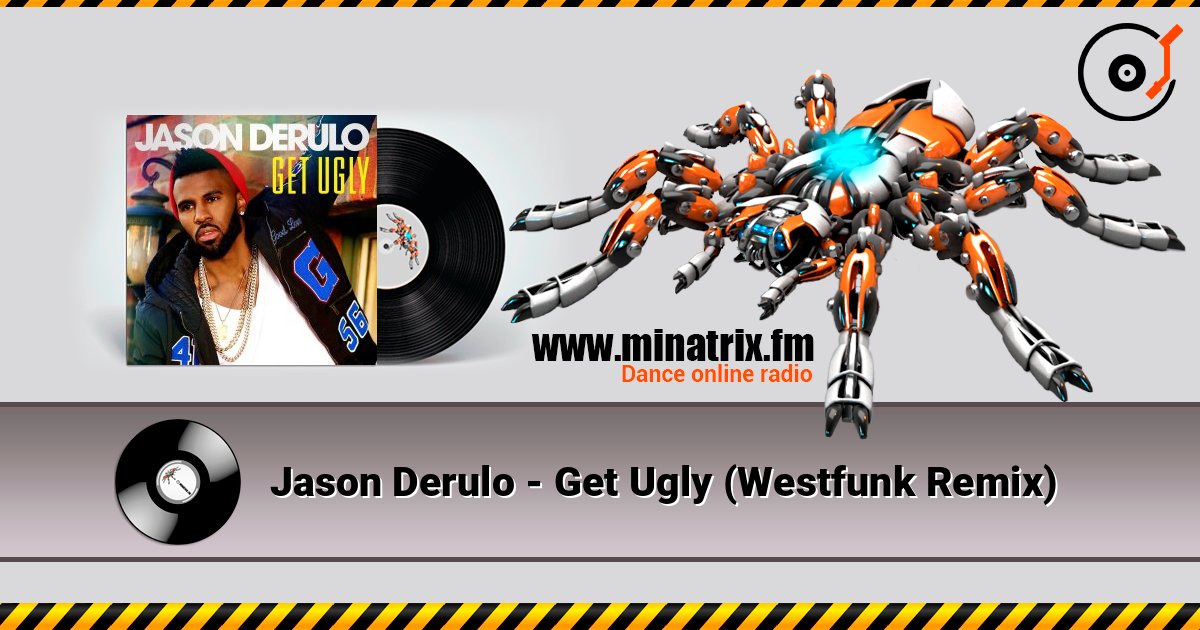 Jason Derulo - Get Ugly (Westfunk Remix) Online hören und MP3 herunterladen