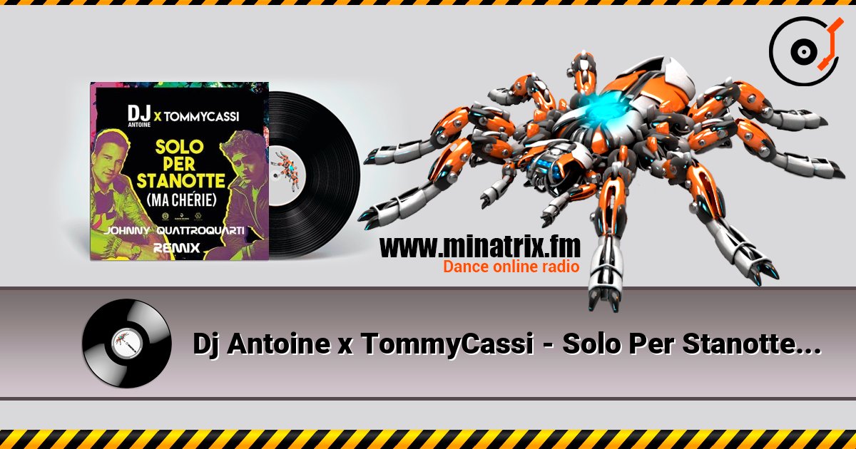 Dj Antoine x TommyCassi - Solo Per Stanotte (Johnny Quattro Quarti Remix) 在线播放并下载 MP3