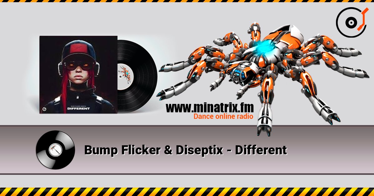 Bump Flicker & Diseptix - Different Listen online and download MP3