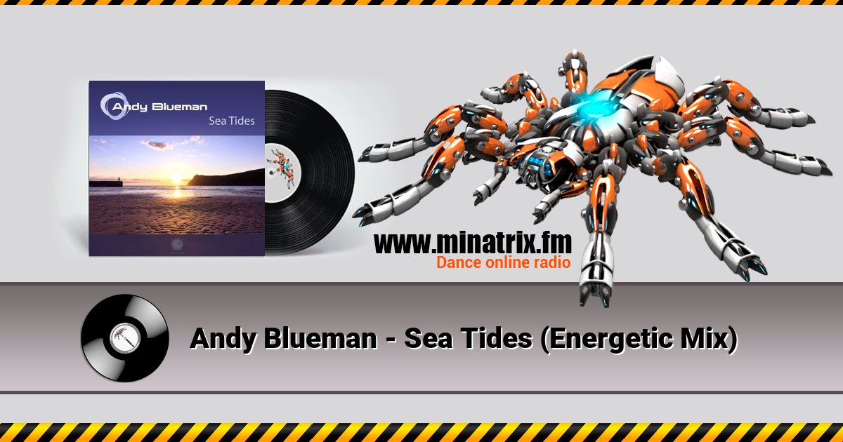 Andy Blueman - Sea Tides (Energetic Mix) Andy Blueman - Sea Tides (Energetic Mix) скачать бесплатно
