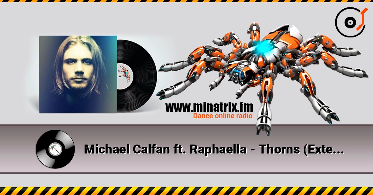 Michael Calfan ft. Raphaella - Thorns (Extended Mix) Escuchar en línea y descargar MP3