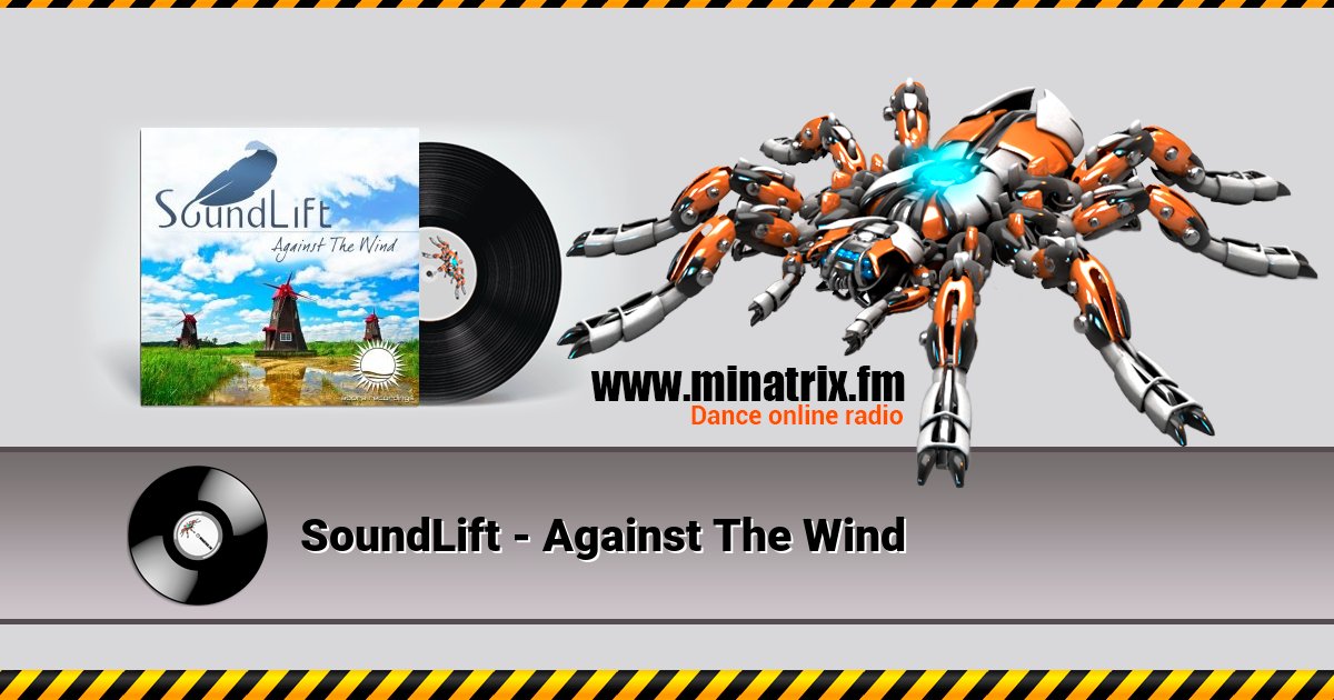 SoundLift - Against The Wind SoundLift - Against The Wind скачать бесплатно
