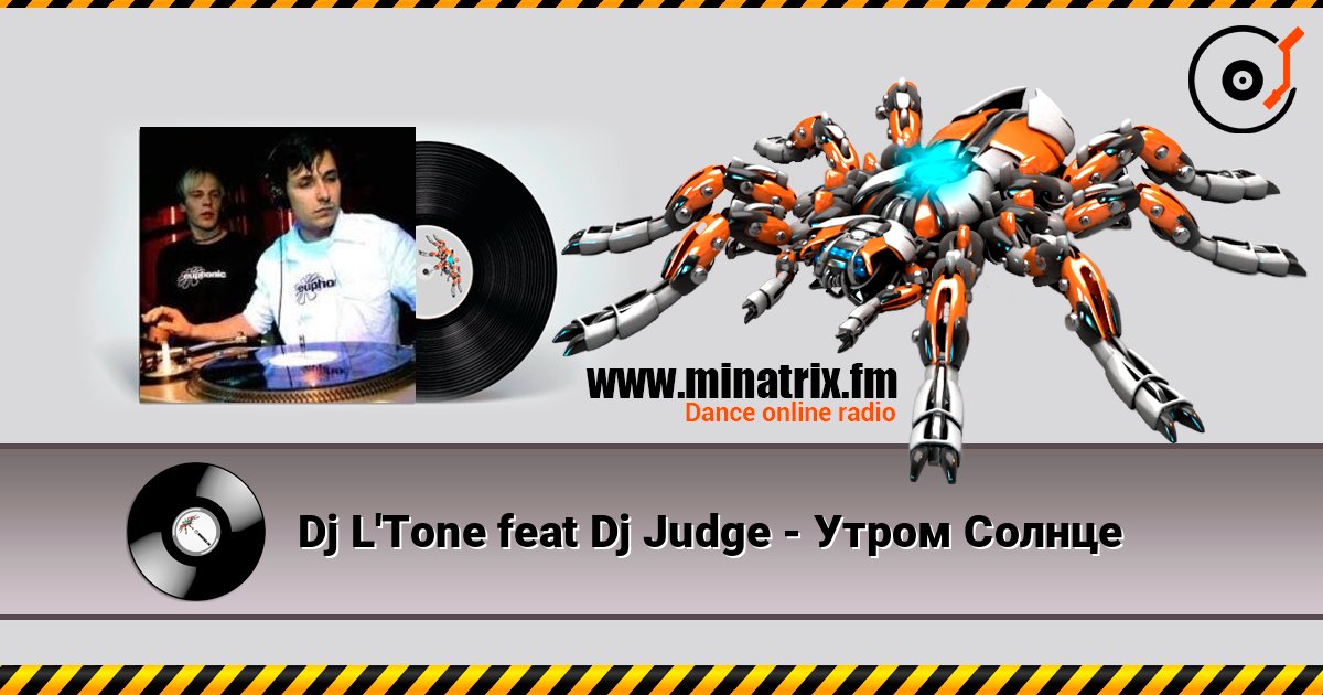 Dj L'Tone feat Dj Judge - Утром Солнце Escuchar en línea y descargar MP3