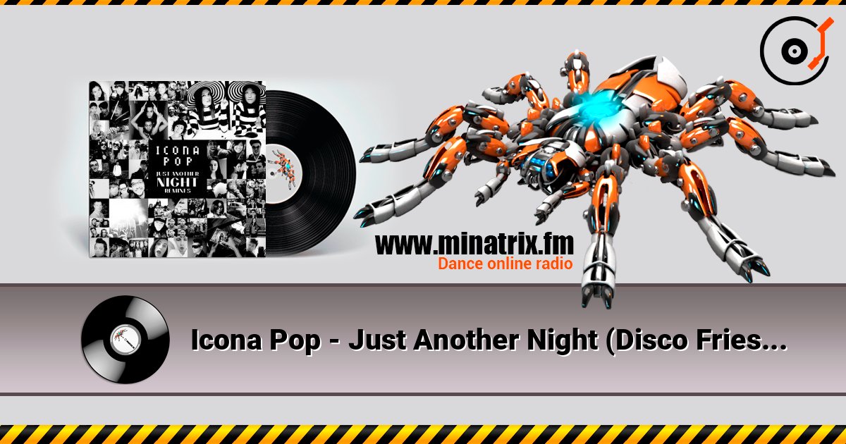 Icona Pop - Just Another Night (Disco Fries Club Mix) Escuchar en línea y descargar MP3