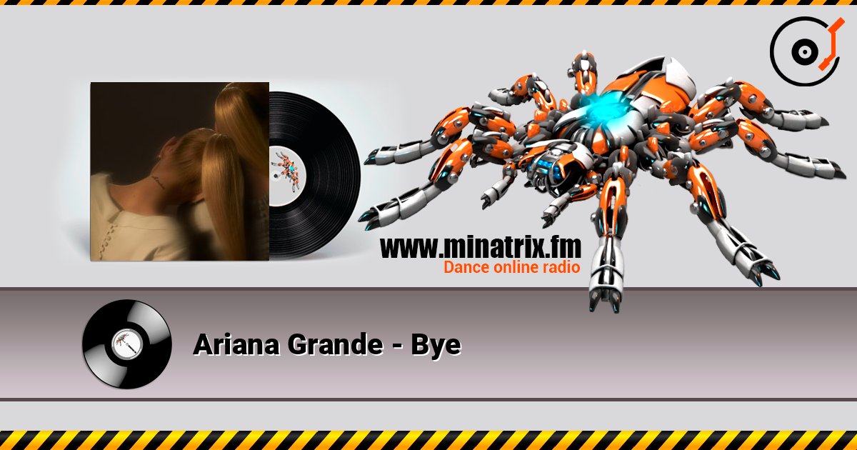 Ariana Grande - Bye Écouter en ligne et télécharger MP3