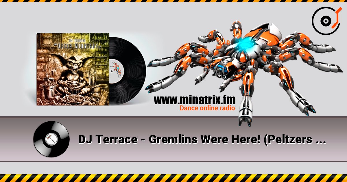 DJ Terrace - Gremlins Were Here! (Peltzers Slice) Online hören und MP3 herunterladen