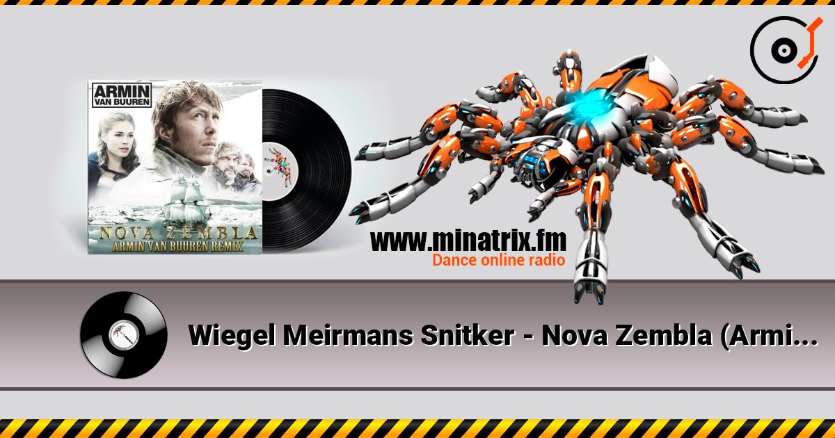 Wiegel Meirmans Snitker - Nova Zembla (Armin van Buuren Radio Edit) Listen online and download MP3