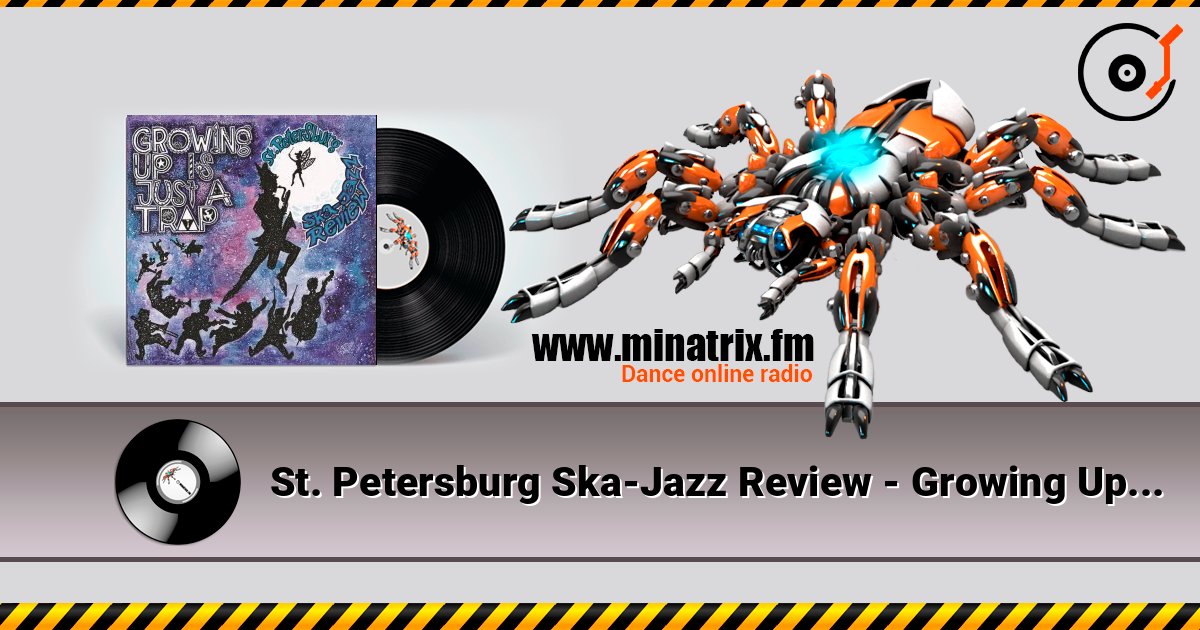 St. Petersburg Ska-Jazz Review - Growing Up Is Just a Trap Слухати онлайн та завантажити MP3