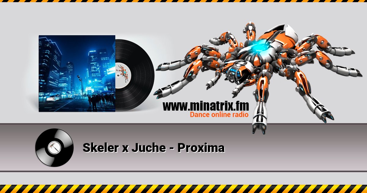 Skeler x Juche - Proxima Skeler x Juche - Proxima скачать бесплатно