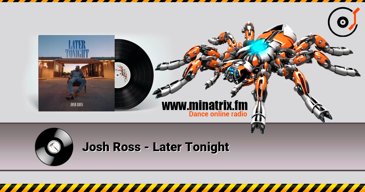 Josh Ross - Later Tonight Écouter en ligne et télécharger MP3