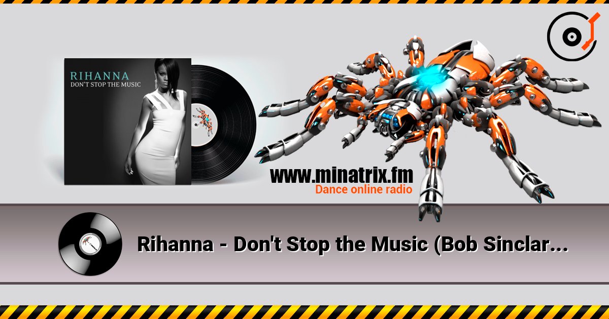 Rihanna - Don't Stop the Music (Bob Sinclar Club Mix) слушать онлайн и скачать mp3