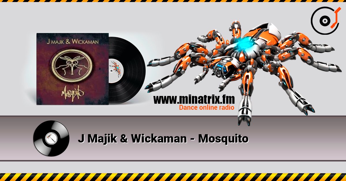 J Majik & Wickaman - Mosquito Online hören und MP3 herunterladen