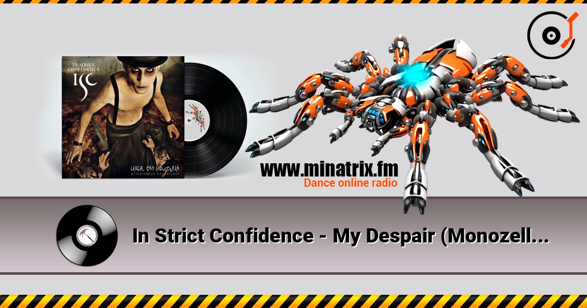 In Strict Confidence - My Despair (Monozelle Remix) Escuchar en línea y descargar MP3
