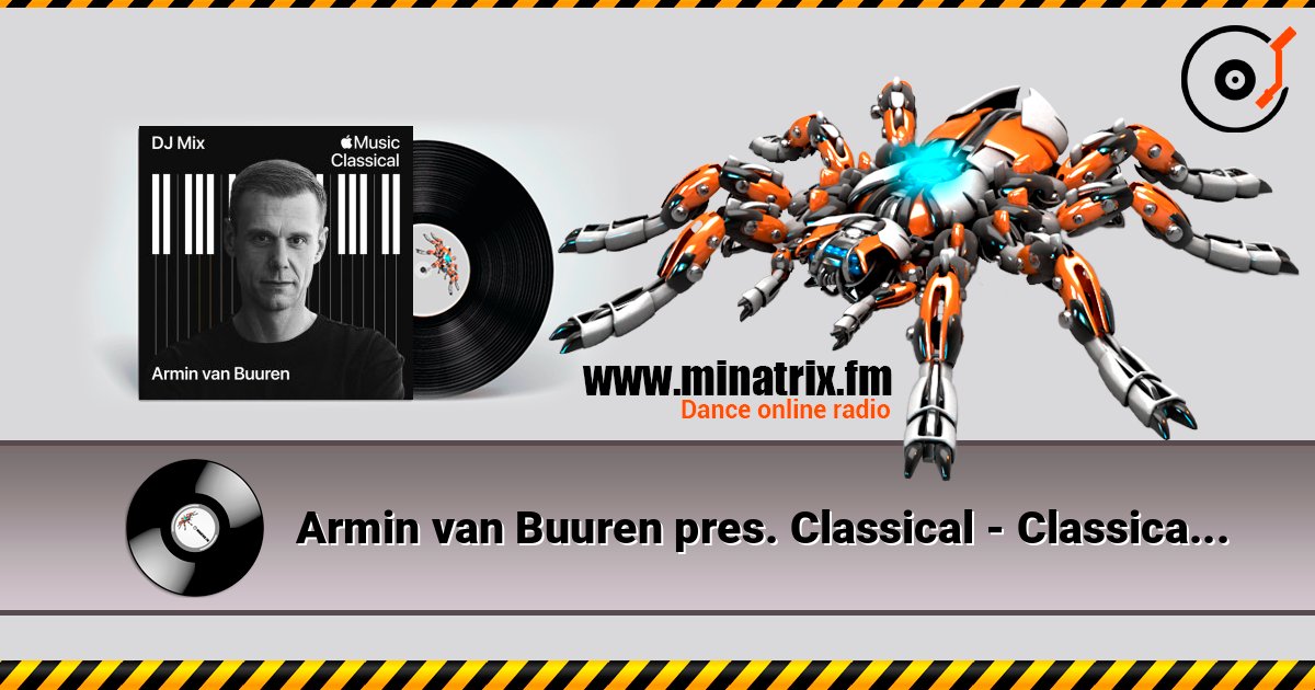 Armin van Buuren pres. Classical - Classical (DJ Mix) Слухати онлайн та завантажити MP3