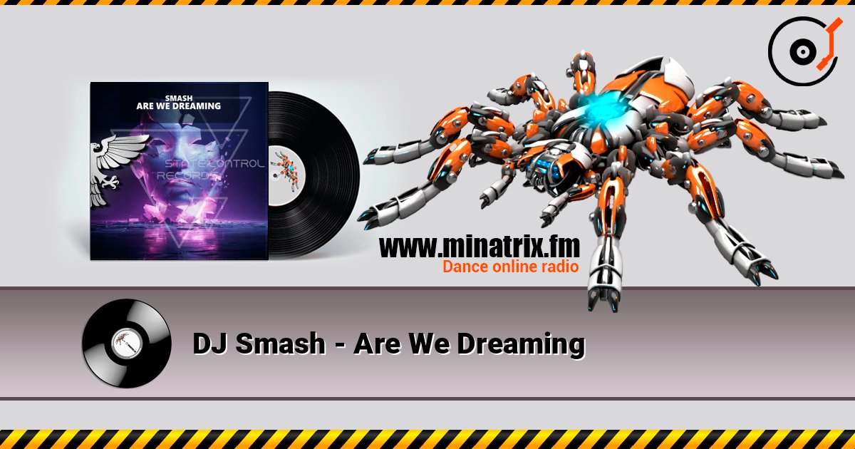 DJ Smash - Are We Dreaming Слухати онлайн та завантажити MP3