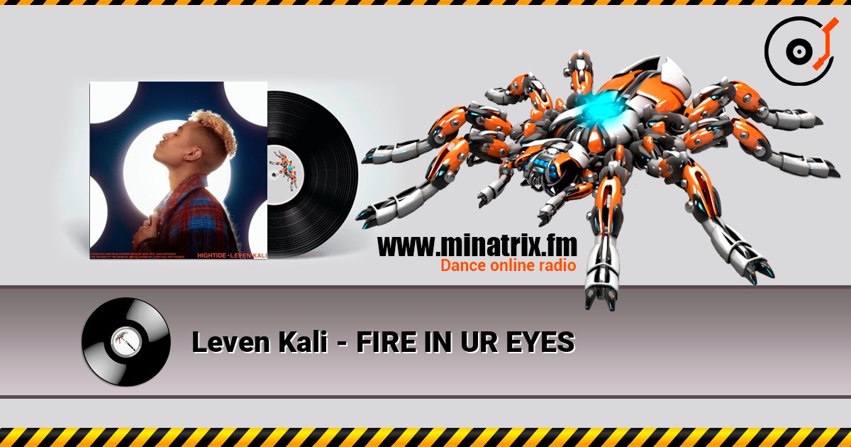 Leven Kali - FIRE IN UR EYES слушать онлайн и скачать mp3