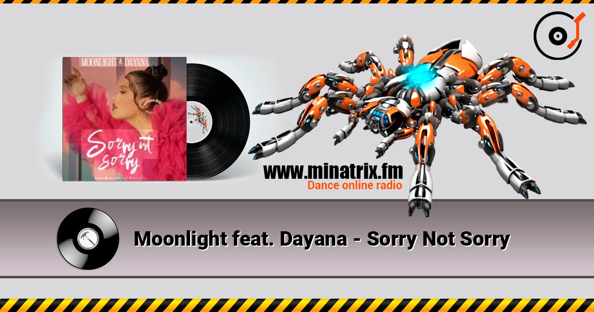 Moonlight feat. Dayana - Sorry Not Sorry Écouter en ligne et télécharger MP3