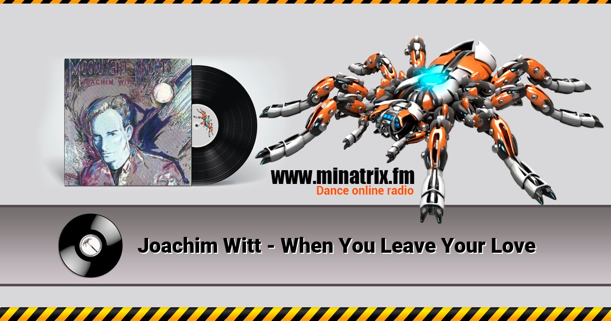 Joachim Witt - When You Leave Your Love  