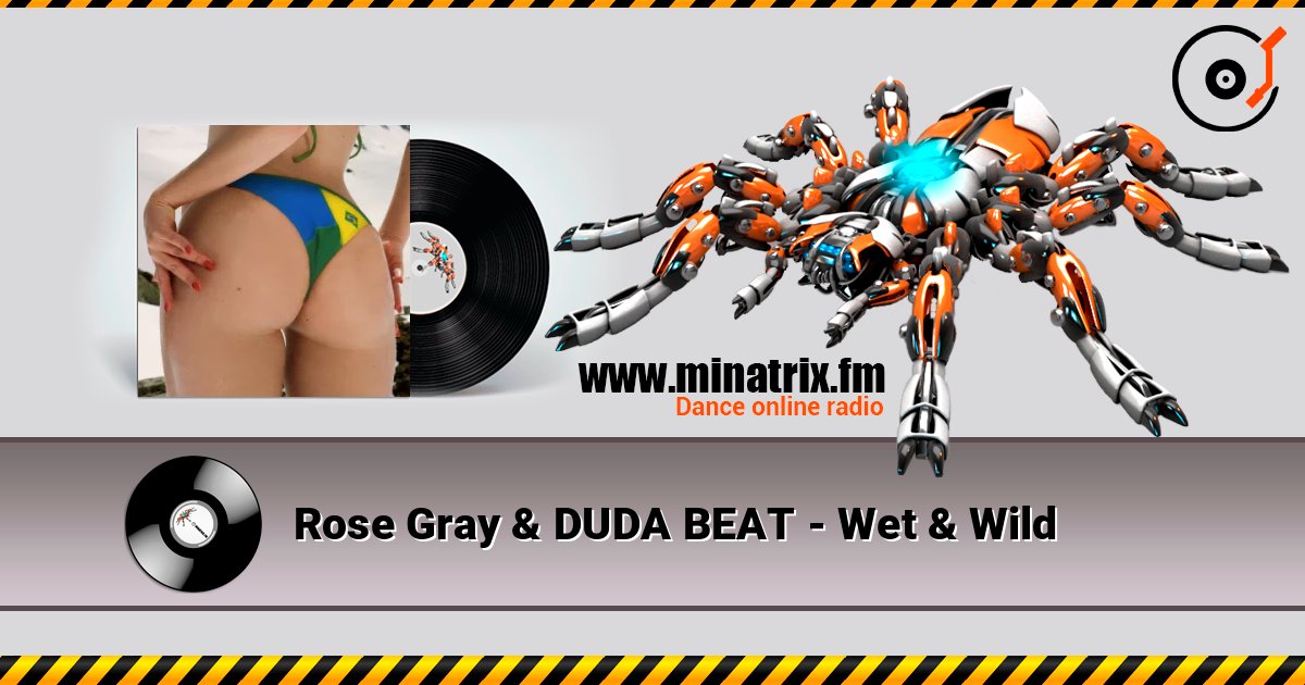 Rose Gray & DUDA BEAT - Wet & Wild слушать онлайн и скачать mp3