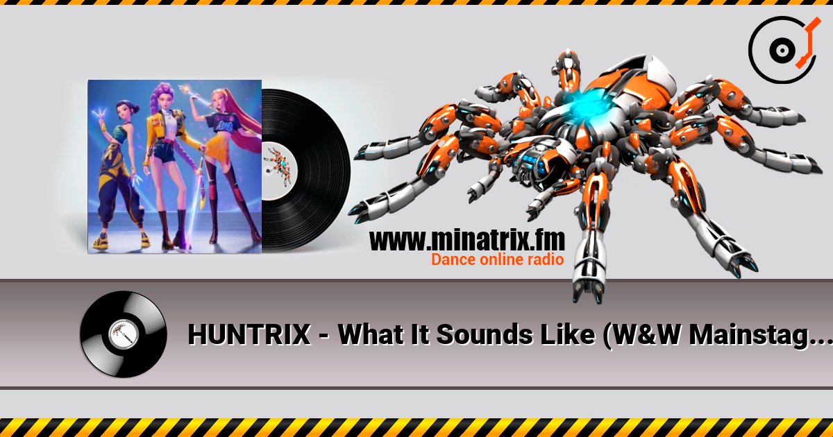 HUNTRIX - What It Sounds Like (W&W Mainstage Trance Mix) слушать онлайн и скачать mp3