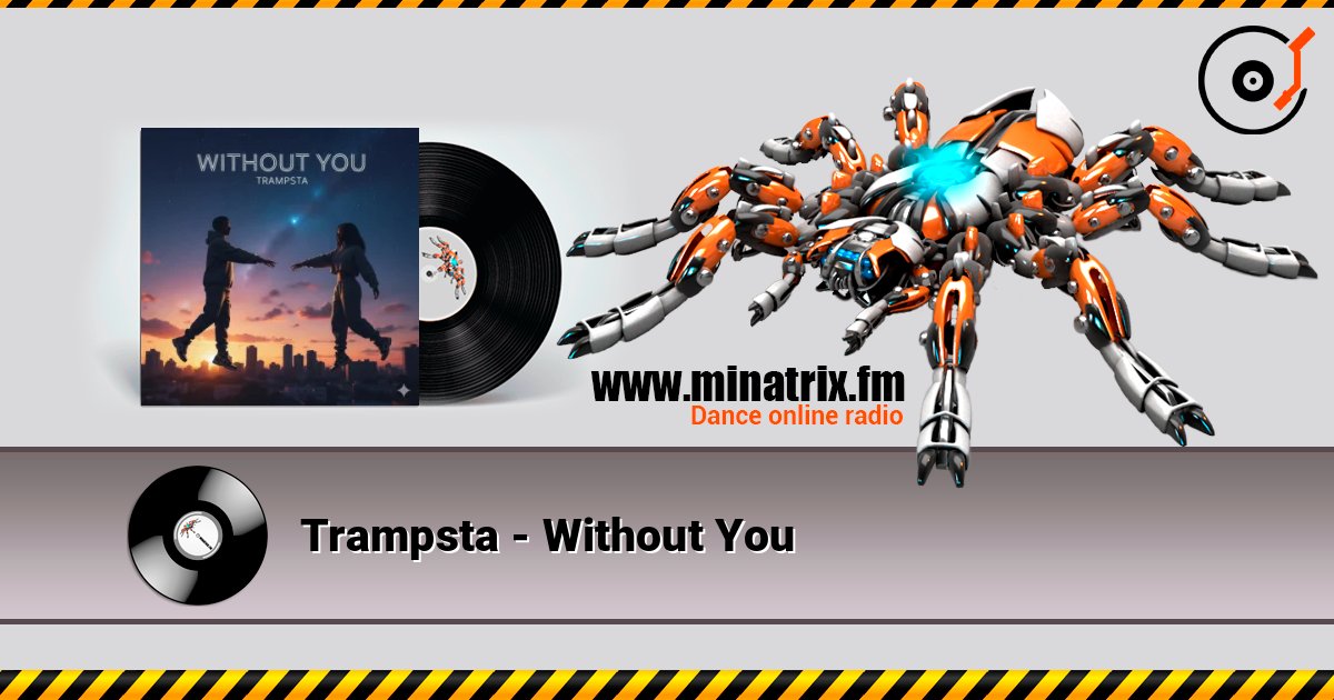 Trampsta - Without You слушать онлайн и скачать mp3