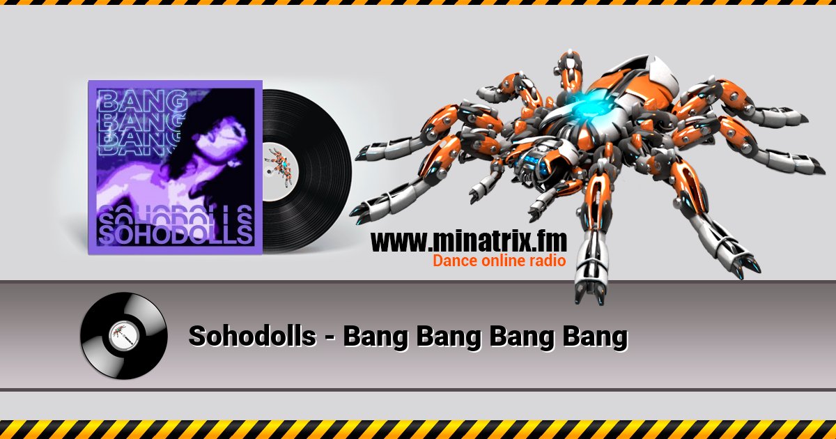 Sohodolls - Bang Bang Bang Bang Sohodolls - Bang Bang Bang Bang скачать бесплатно