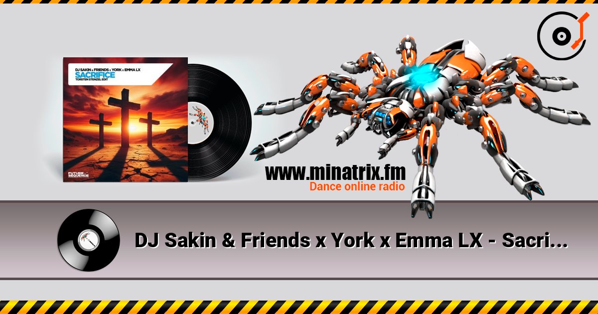 DJ Sakin & Friends x York x Emma LX - Sacrifice (Torsten Stenzel Edit) Online hören und MP3 herunterladen