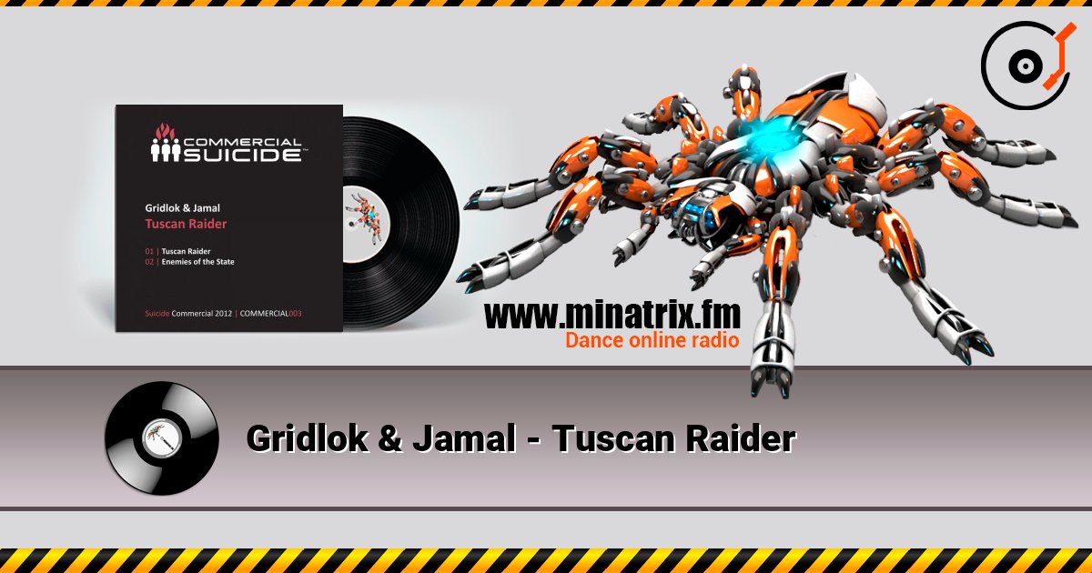 Gridlok & Jamal - Tuscan Raider Écouter en ligne et télécharger MP3