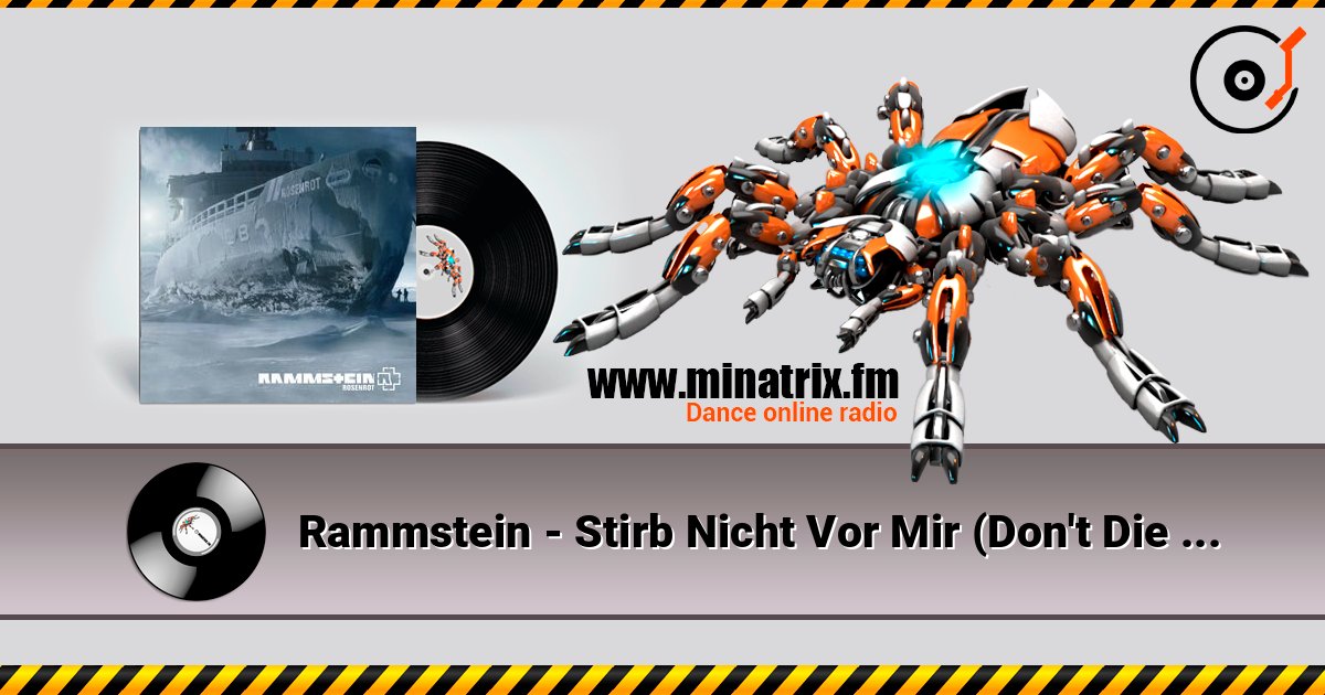 Rammstein - Stirb Nicht Vor Mir (Don't Die Before I Do) слушать онлайн и скачать mp3